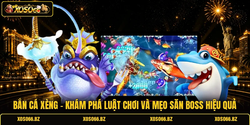 Bắn Cá Xèng