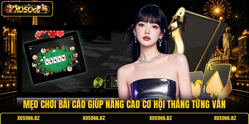Mẹo chơi bài cào giúp nâng cao cơ hội thắng từng ván 