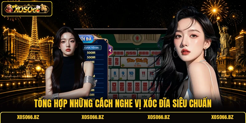 Cách Nghe Vị Xóc Đĩa Đánh Đâu Trúng Đó Như Dân Chuyên 2 Tổng hợp những cách nghe vị xóc đĩa siêu chuẩn