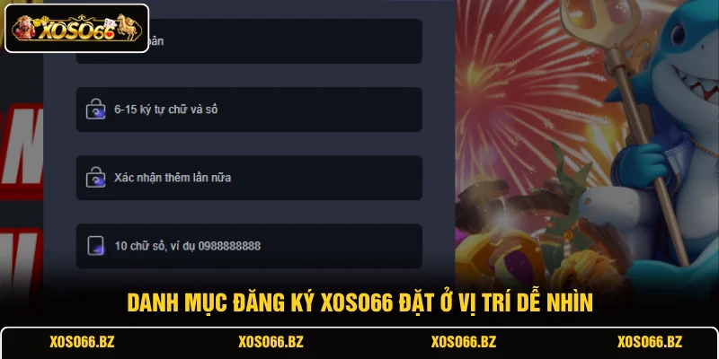 Danh mục đăng ký XOSO66 đặt ở vị trí dễ nhìn