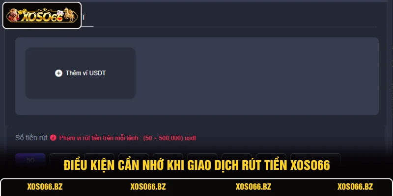Rút Tiền XOSO66 3 Điều kiện cần nhớ khi giao dịch rút tiền XOSO66