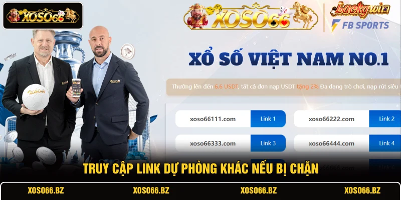 Đăng Nhập XOSO66 4 Truy cập link dự phòng khác nếu bị chặn